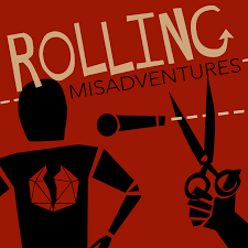 Rolling Misadventures