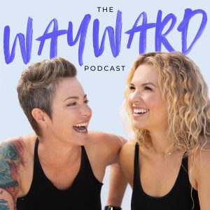 Wayward Podcast