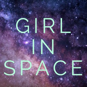 Girl In Space Podcast